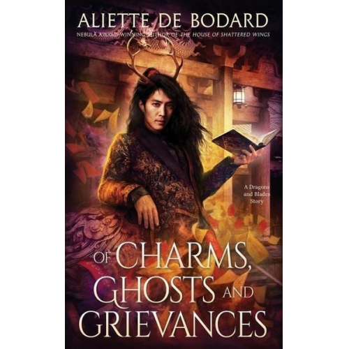 Aliette de Bodard - Of Charms, Ghosts and Grievances