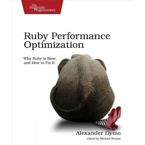 Alexander Dymo - Ruby Performance Optimization