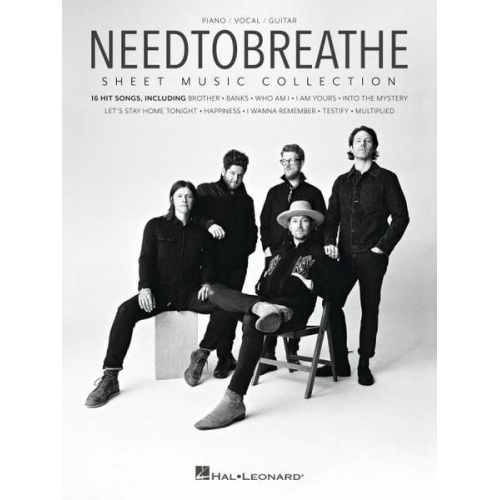 Needtobreathe (CRT) - Needtobreathe Sheet Music Collection: 16 Songs Arranged for Piano/Vocal/Guitar