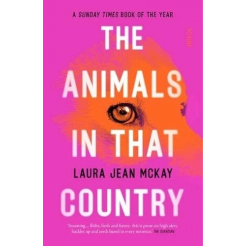 Laura Jean McKay - The Animals in That Country