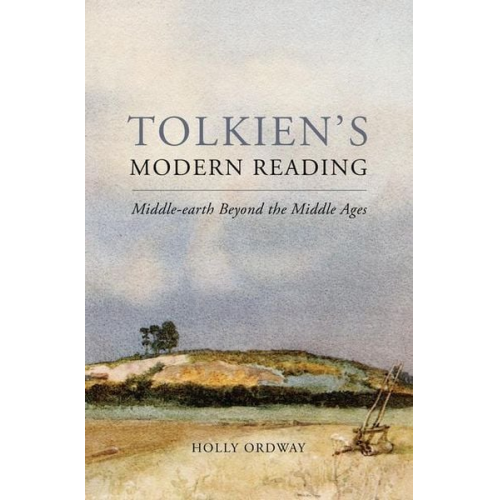 Holly Ordway - Tolkien's Modern Reading