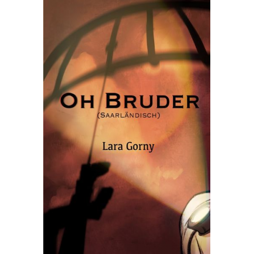 Lara Gorny - Theresa Rosengarten / Oh Bruder