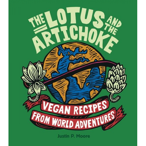 Justin P. Moore - The Lotus and the Artichoke