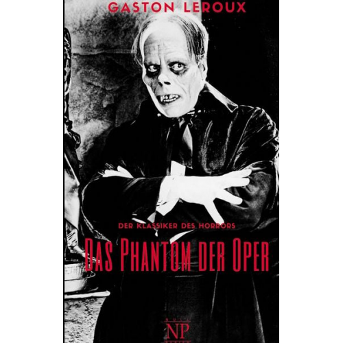 Gaston Leroux - Das Phantom der Oper