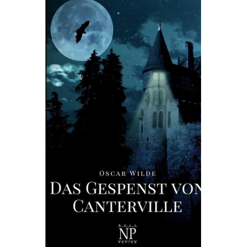 Oscar Wilde - Das Gespenst von Canterville und fünf andere Erzählungen