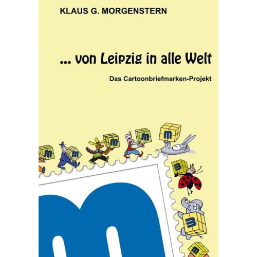 Klaus G. Morgenstern - Klaus G. Morgenstern: Von Leipzig in alle Welt