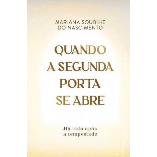 Mariana Soubihe do Nascimento - Quando a segunda porta se abre