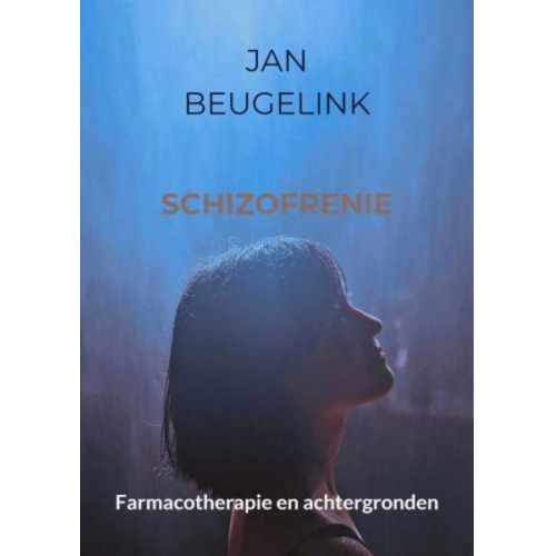 Jan Beugelink - Schizofrenie.