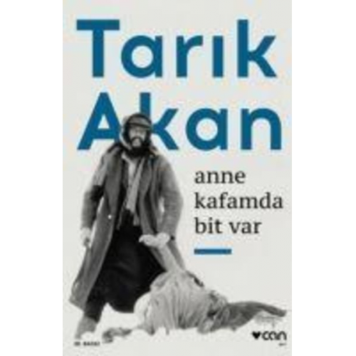 Tarik Akan - Anne Kafamda Bit Var