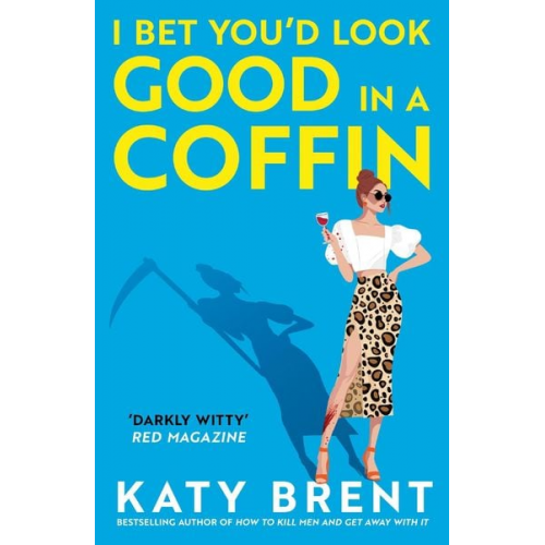 Katy Brent - I Bet You'd Look Good in a Coffin