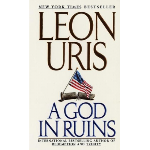 Leon Uris - A God in Ruins