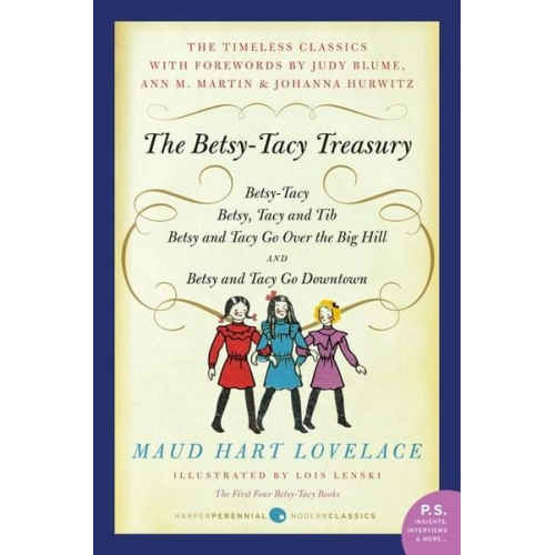 Maud Hart Lovelace - The Betsy-Tacy Treasury