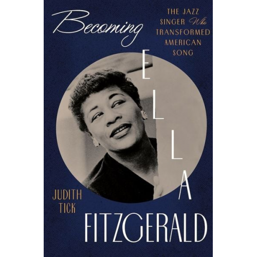 Judith Tick - Becoming Ella Fitzgerald