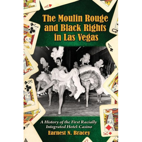 Earnest N. Bracey - The Moulin Rouge and Black Rights in Las Vegas