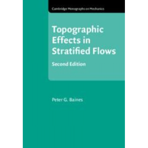 Peter G. Baines - Topographic Effects in Stratified Flows