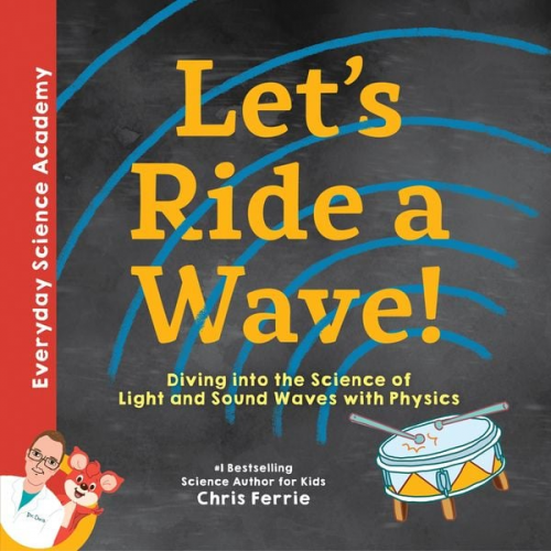 Chris Ferrie - Let's Ride a Wave!