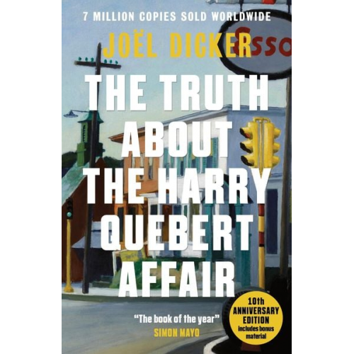 Joël Dicker - The Truth about the Harry Quebert Affair