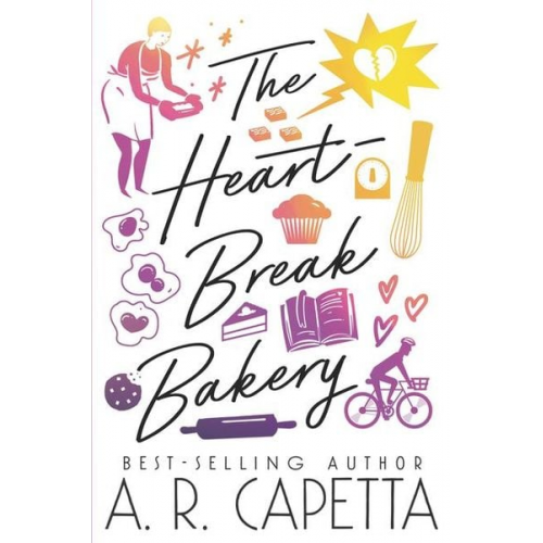 A. R. Capetta - The Heartbreak Bakery