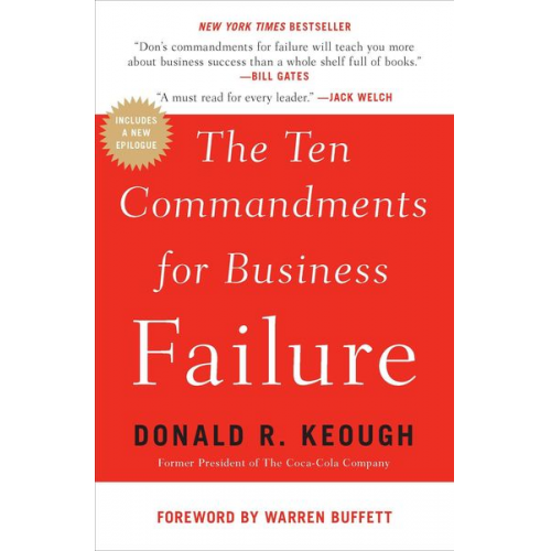 Donald R. Keough - The Ten Commandments for Business Failure