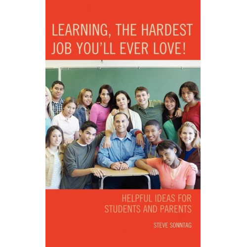 Steve Sonntag - Learning, the Hardest Job You'll Ever Love!