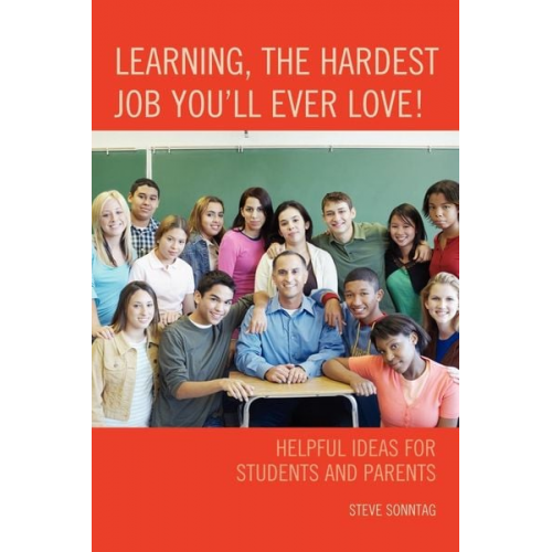 Steve Sonntag - Learning, the Hardest Job You'll Ever Love!