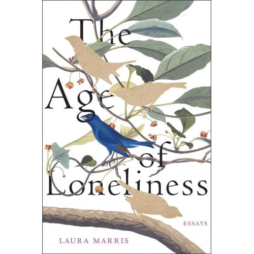 Laura Marris - The Age of Loneliness