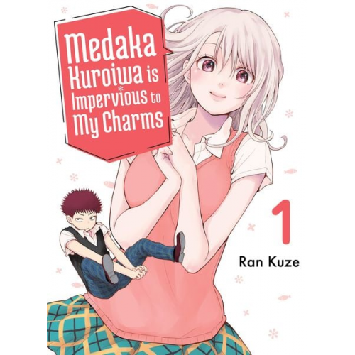 Ran Kuze - Medaka Kuroiwa Is Impervious to My Charms 1