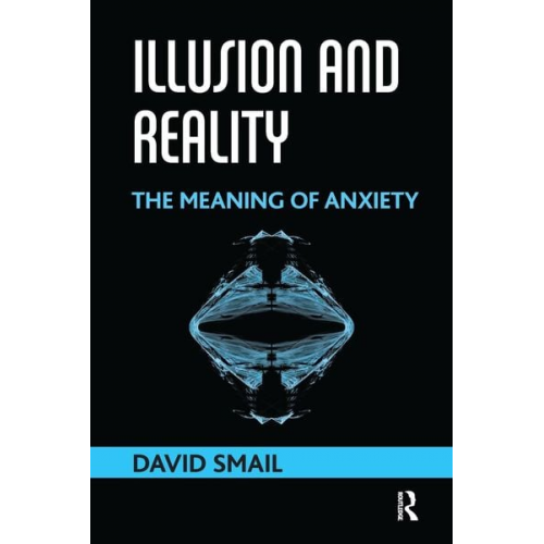 David Smail - Illusion and Reality