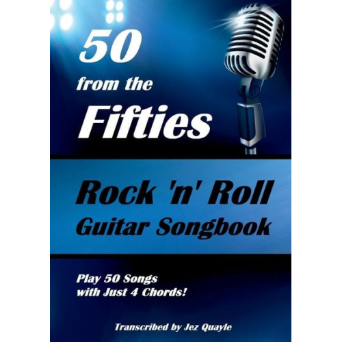 Jez Quayle - 50 from the Fifties - Rock 'n' Roll Guitar Songbook