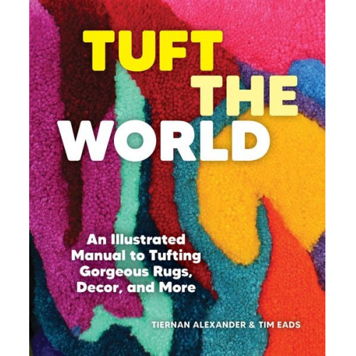 Tiernan Alexander Tim Eads - Tuft the World