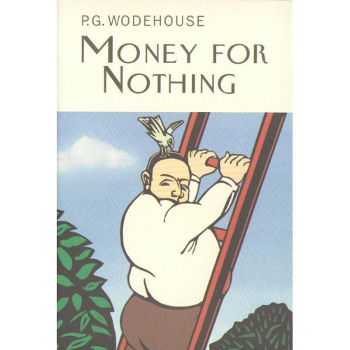 P. G. Wodehouse - Money For Nothing