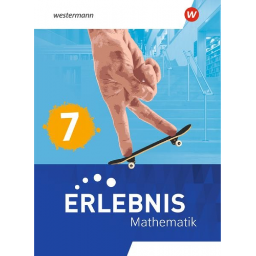 Erlebnis Mathematik 7. Schulbuch. Für Berlin, Brandenburg, Hessen, Saarland, Sachsen-Anhalt