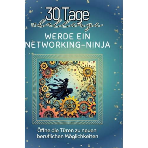 Olivia Scholz - Werde ein Networking-Ninja