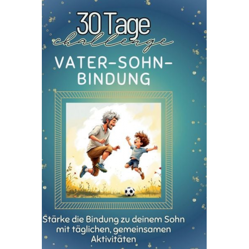 Sofia Schmitt - Vater-Sohn-Bindung