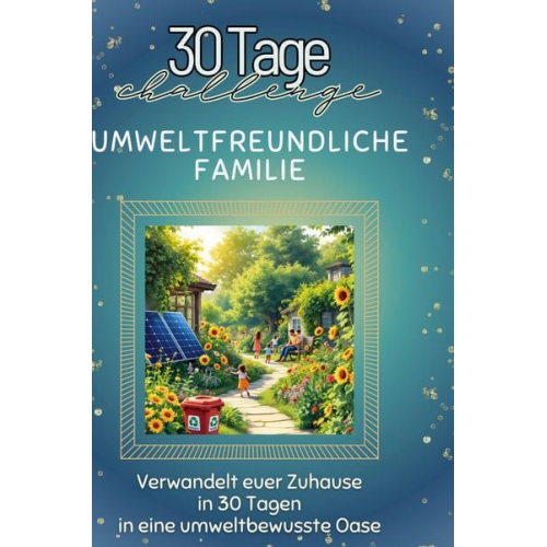 Lucas Neumann - Umweltfreundliche Familie