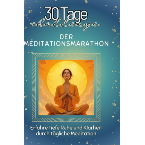 Emilia Günther - Der Meditationsmarathon