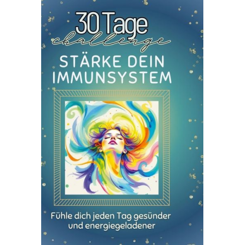 Amelia Neumann - Stärke dein Immunsystem