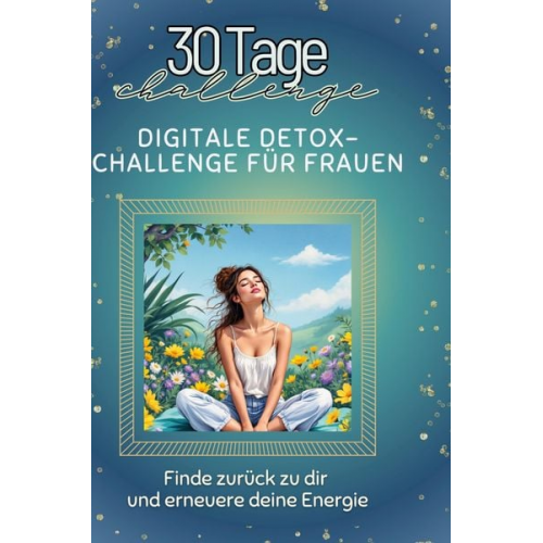 Oliver Meyer - Digitale Detox-Challenge für Frauen