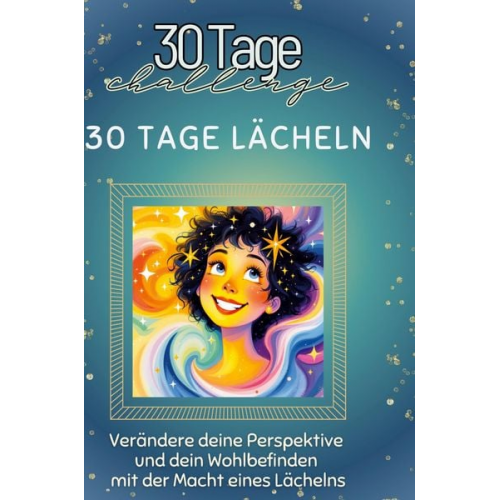 Emily Günther - 30 Tage Lächeln