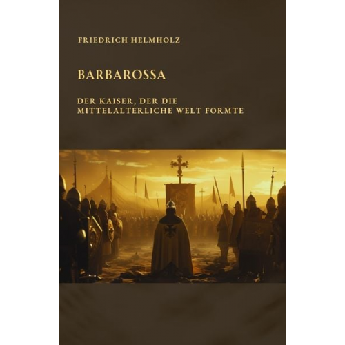 Friedrich Helmholz - Barbarossa