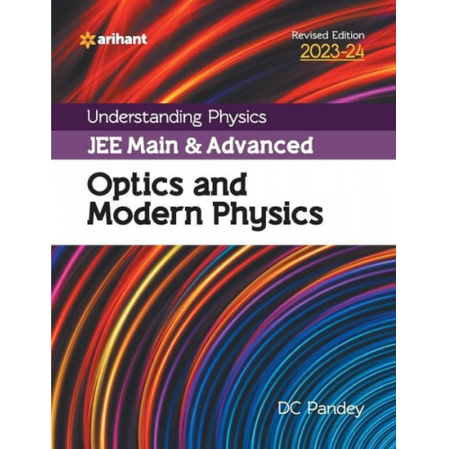 Dc Pandey - Understanding Physics JEE Main and Advanced Optics and Modern Physics 2023-24