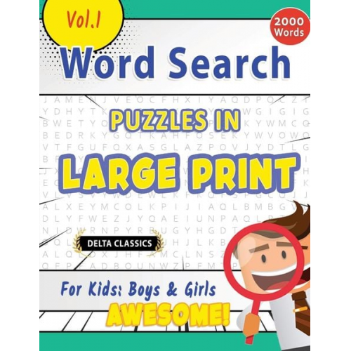 Delta Classics - Word Search Puzzles in Large Print For Kids