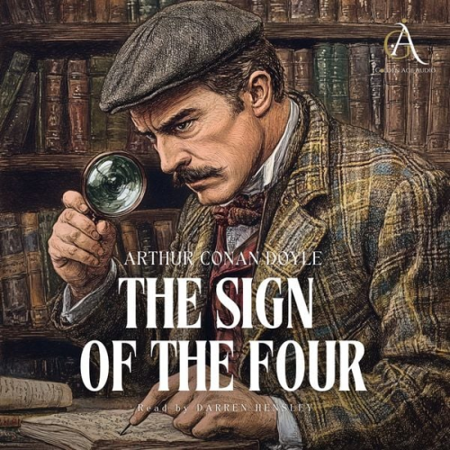 Arthur Conan Doyle - Sherlock Holmes. The Sign of the Four - Audiobook