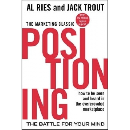 Al Ries Jack Trout - Positioning