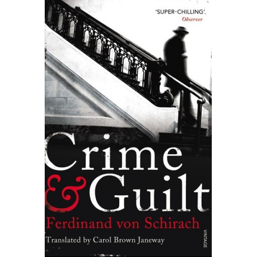 Ferdinand von Schirach - Crime and Guilt