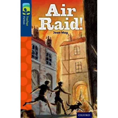 Jean May - Oxford Reading Tree TreeTops Fiction: Level 14 More Pack A: Air Raid!