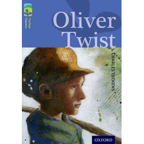 Charles Dickens Geraldine McCaughrean - Oxford Reading Tree TreeTops Classics: Level 17 More Pack A: Oliver Twist