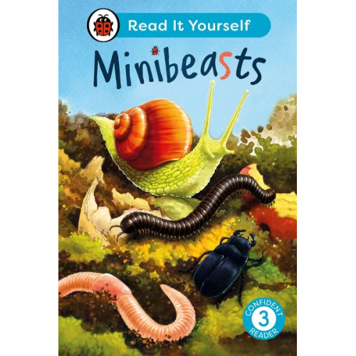 Ladybird - Minibeasts: Read It Yourself - Level 3 Confident Reader