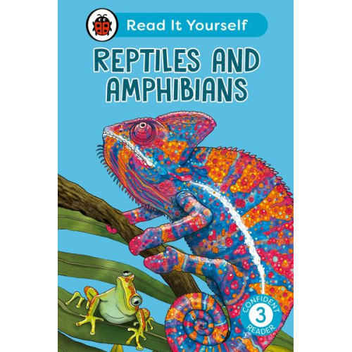 Ladybird - Reptiles and Amphibians: Read It Yourself - Level 3 Confident Reader