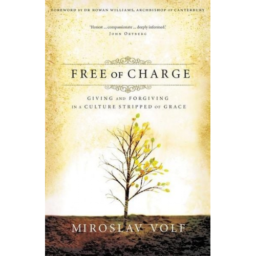 Miroslav Volf - Free of Charge